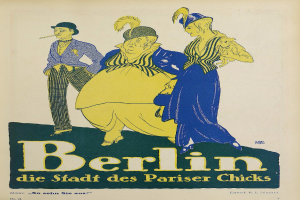 Ein Plakat, das ein Konzert in Berlin, Deutschland, ankündigt, auf dem eine Gruppe von Menschen in bunter Kleidung vor einem Gebäude steht, auf dem der Text 'Berlin - Die Stadt des Pariser Chicks' oben steht.