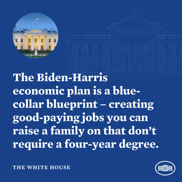 Plakat mit dem Weißen Haus und Text, der den Biden-Harris-Wirtschaftsplan als blue-collar-Blueprint für gut bezahlte Jobs ohne vierjähriges Studium präsentiert.
